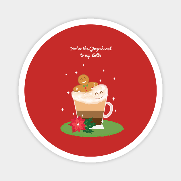 You're the Gingerbread to my Latte Magnet by Maria Kimberly 